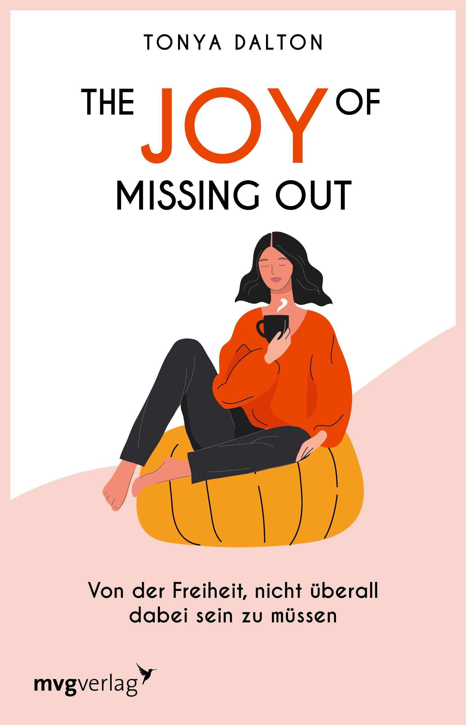 Cover: 9783747402375 | The Joy of Missing Out | Tonya Dalton | Taschenbuch | 304 S. | Deutsch