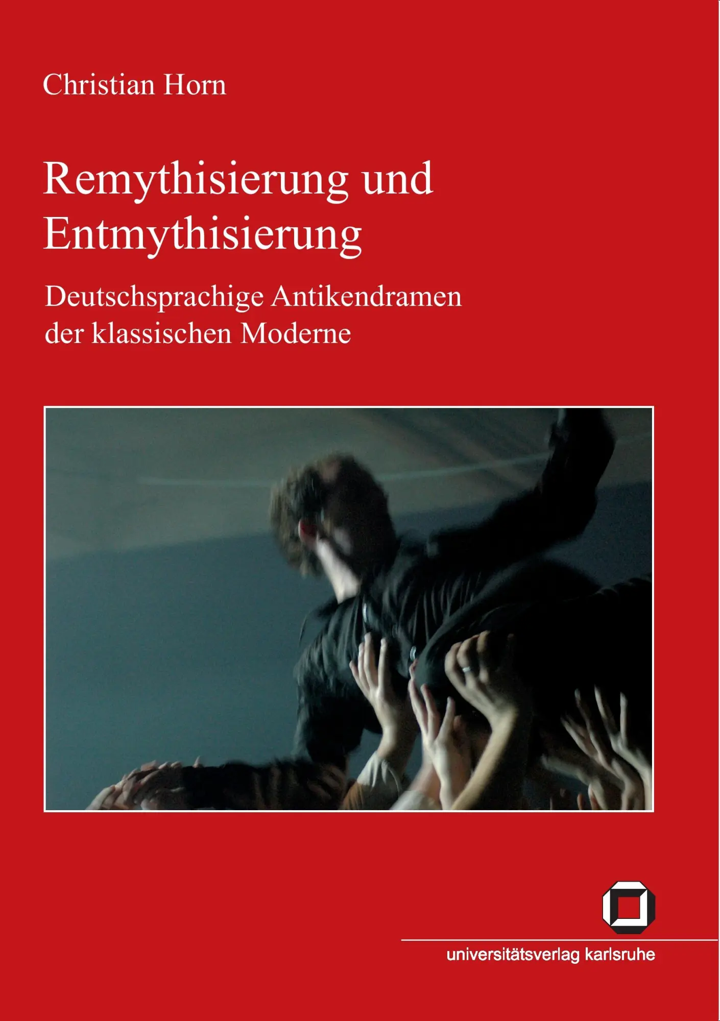 Cover: 9783866442375 | Remythisierung und Entmythisierung : Deutschsprachige Antikendramen...