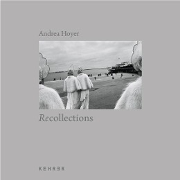 Cover: 9783868282375 | Andrea Hoyer - Recollections | James Meek (u. a.) | Buch | Englisch