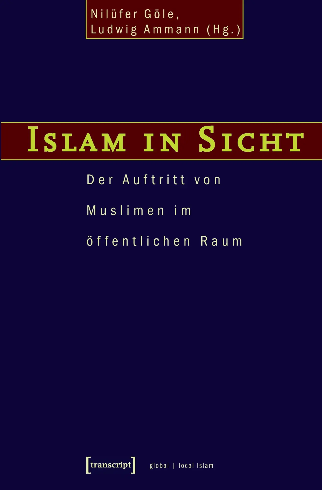 Cover: 9783899422375 | Islam in Sicht | Der Auftritt von Muslimen im öffentlichen Raum | Buch