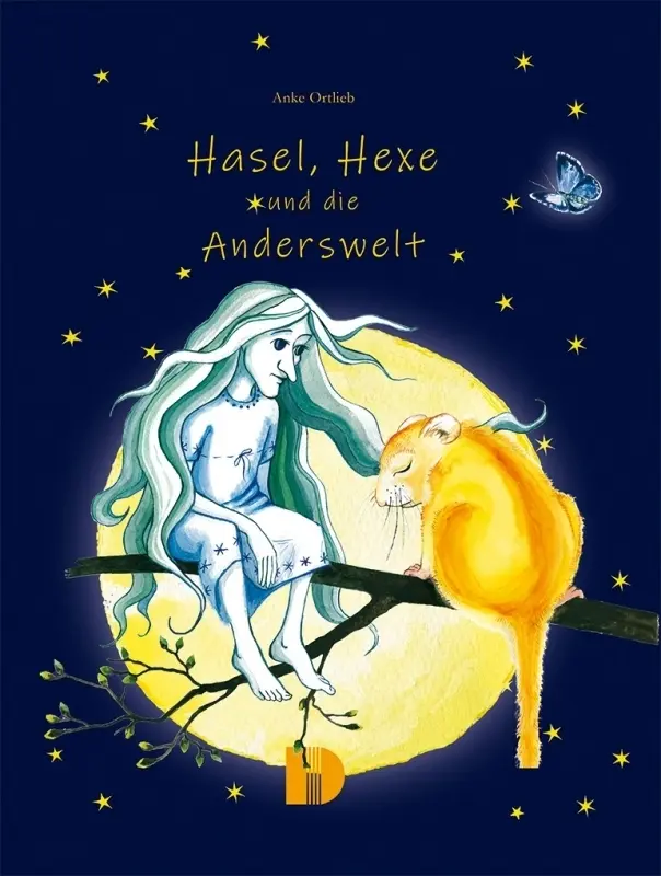 Cover: 9783944102375 | Hasel, Hexe und die Anderswelt | Anke Ortlieb | Buch | Deutsch | 2020