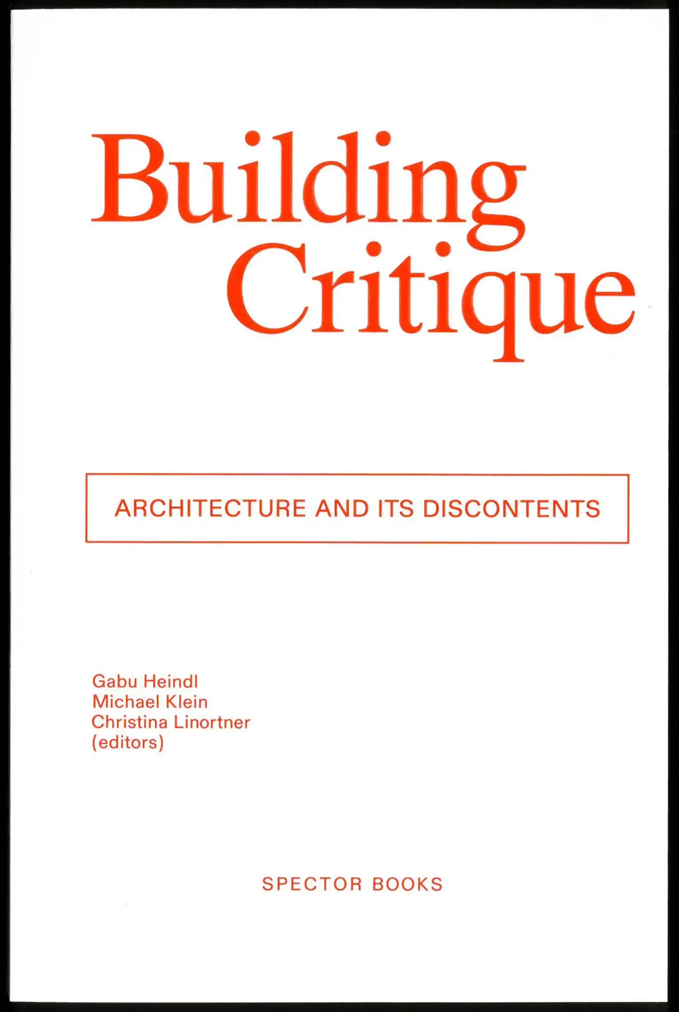 Cover: 9783959052375 | Building Critique | Architecture and its Discontents | Gabu Heindl