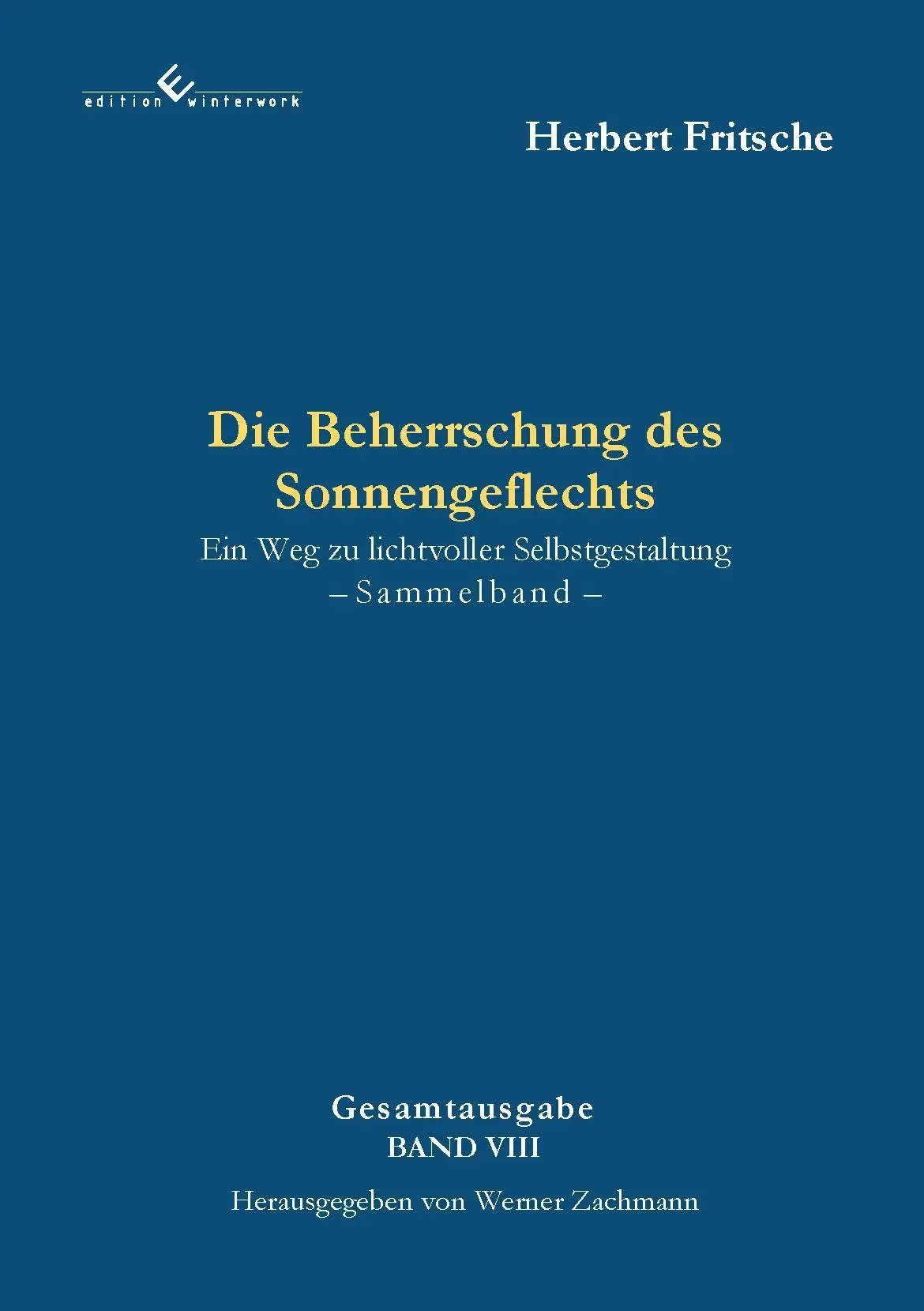 Die Beherrschung des Sonnengeflechts