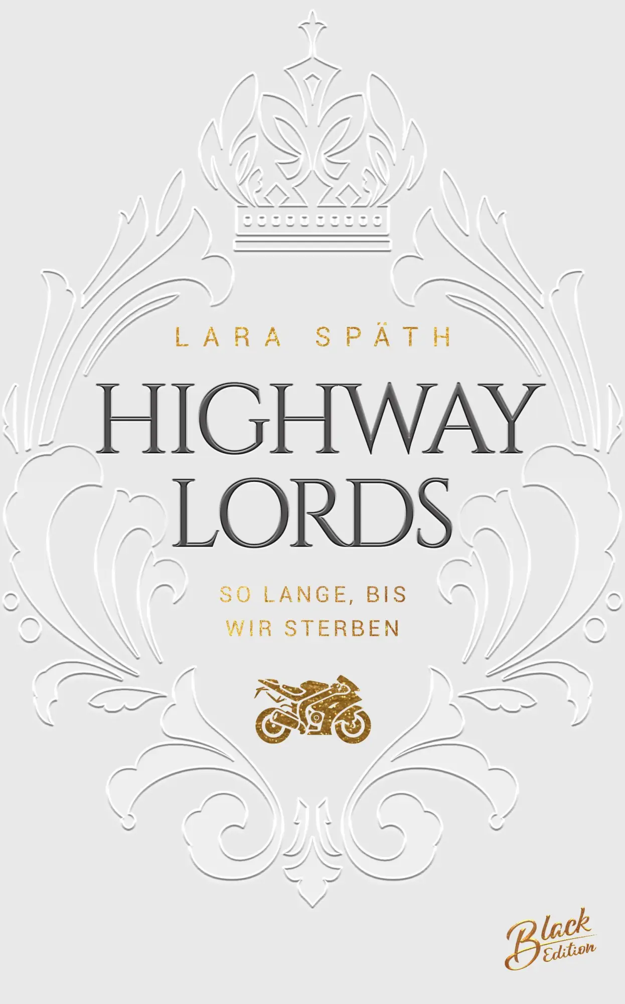 Bild: 9783690282475 | Highway Lords: So lange, bis wir sterben Aufwendig gestaltete...