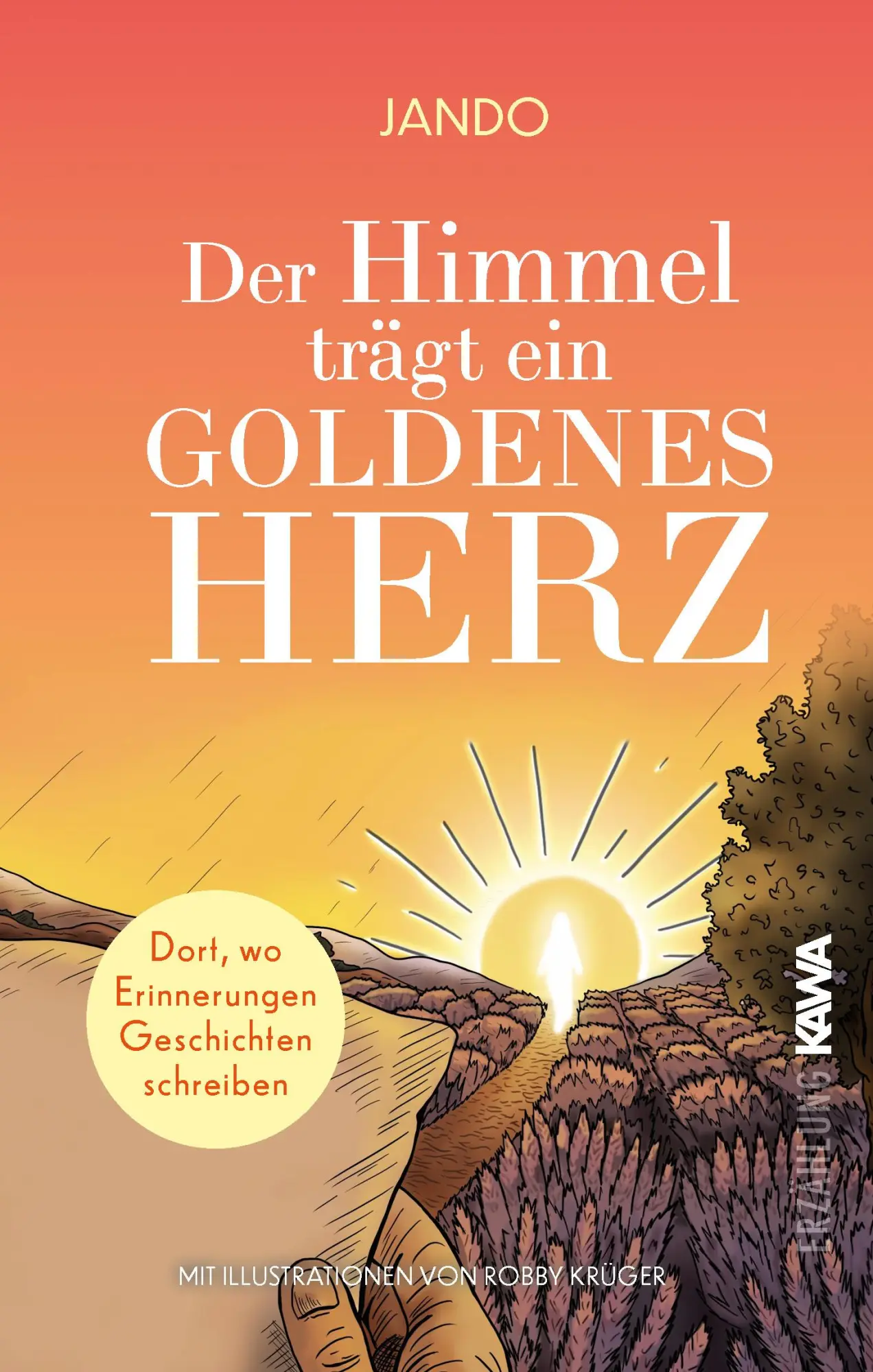 Cover: 9783986602475 | Der Himmel trägt ein goldenes Herz | Jando | Buch | 124 S. | Deutsch