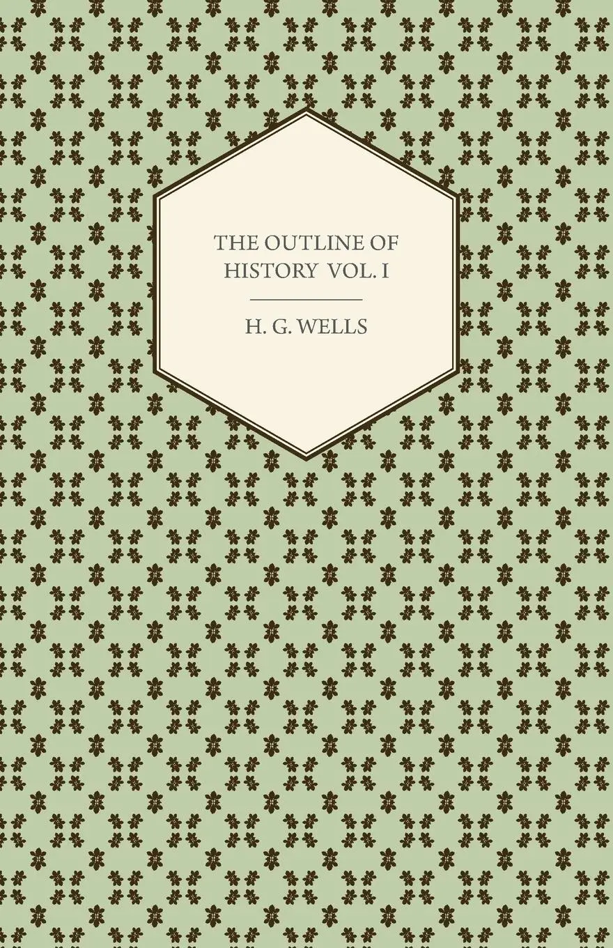 Cover: 9781445562575 | The Outline of History - Being a Plain History of Life and Mankind...