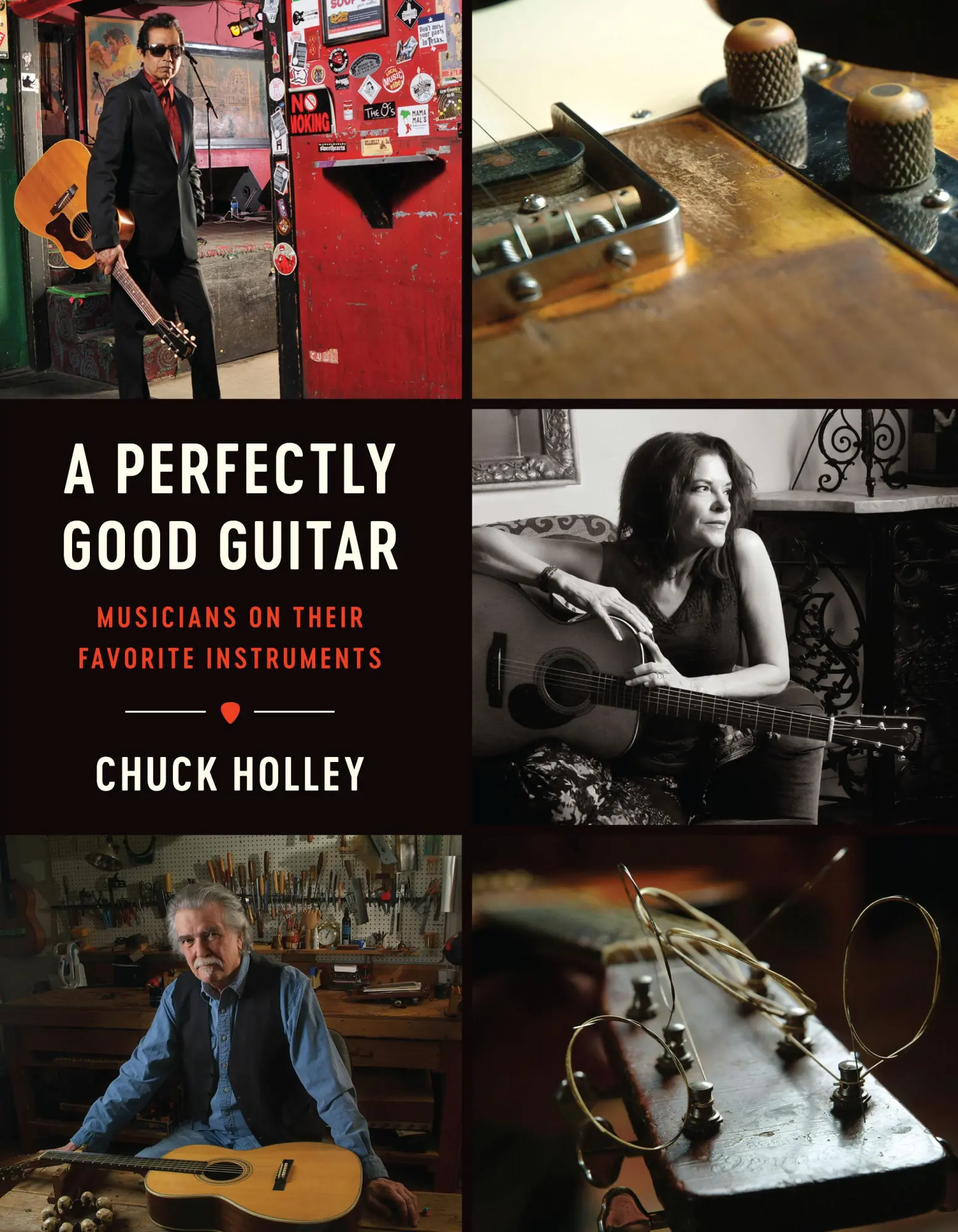 Cover: 9781477312575 | A Perfectly Good Guitar – Musicians on Their Favorite Instruments