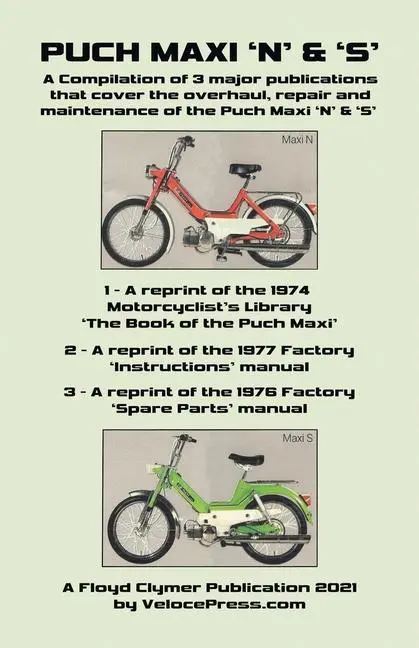 Cover: 9781588502575 | Puch Maxi 'n' &amp; 's' a Compilation of 3 Major Overhaul, Repair and...