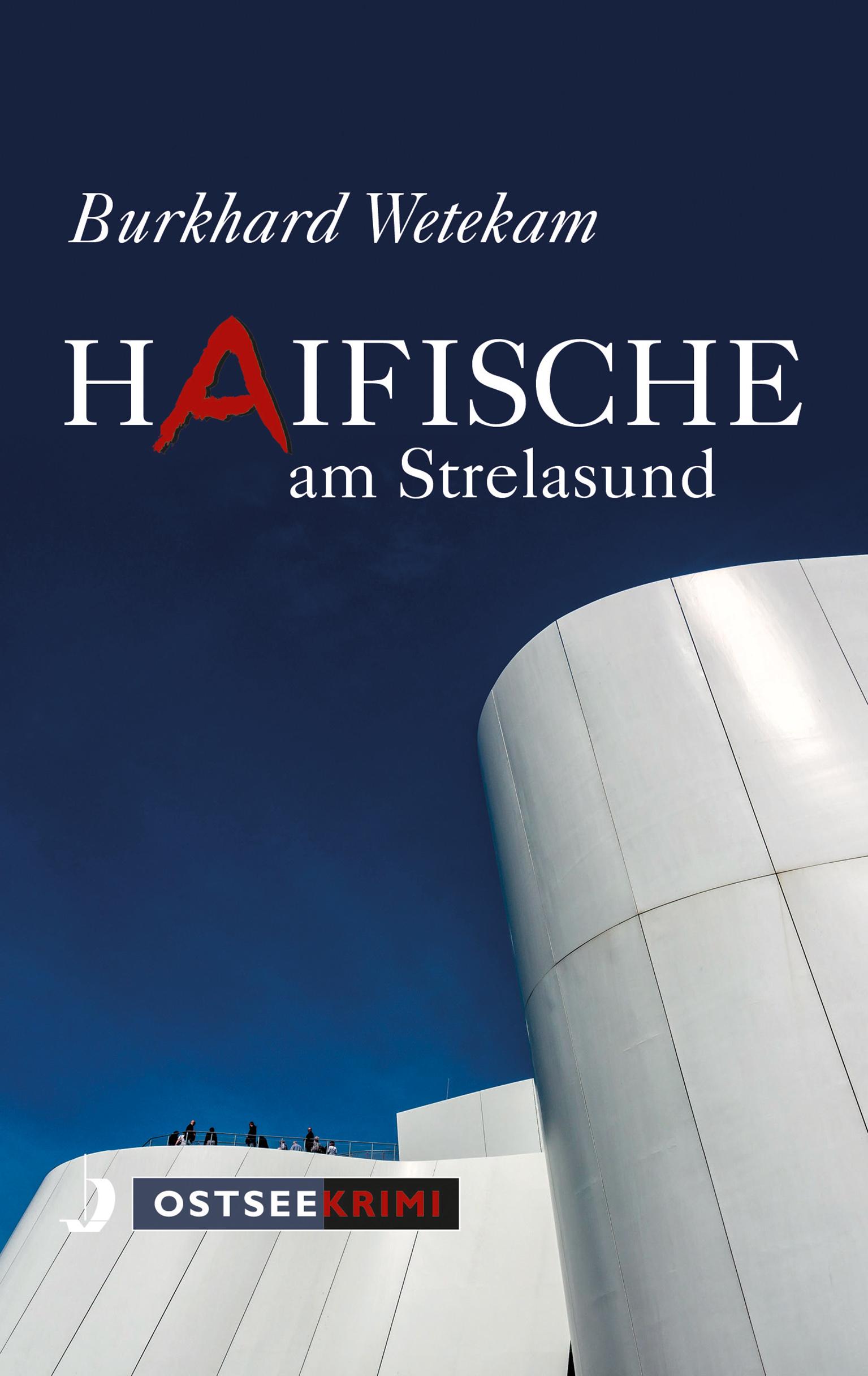 Cover: 9783356022575 | Haifische am Strelasund | Burkhard Wetekam | Taschenbuch | Ostseekrimi