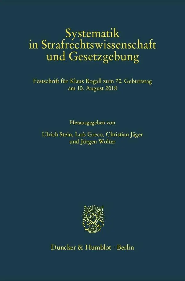 Cover: 9783428152575 | Systematik in Strafrechtswissenschaft und Gesetzgebung. | Ulrich Stein
