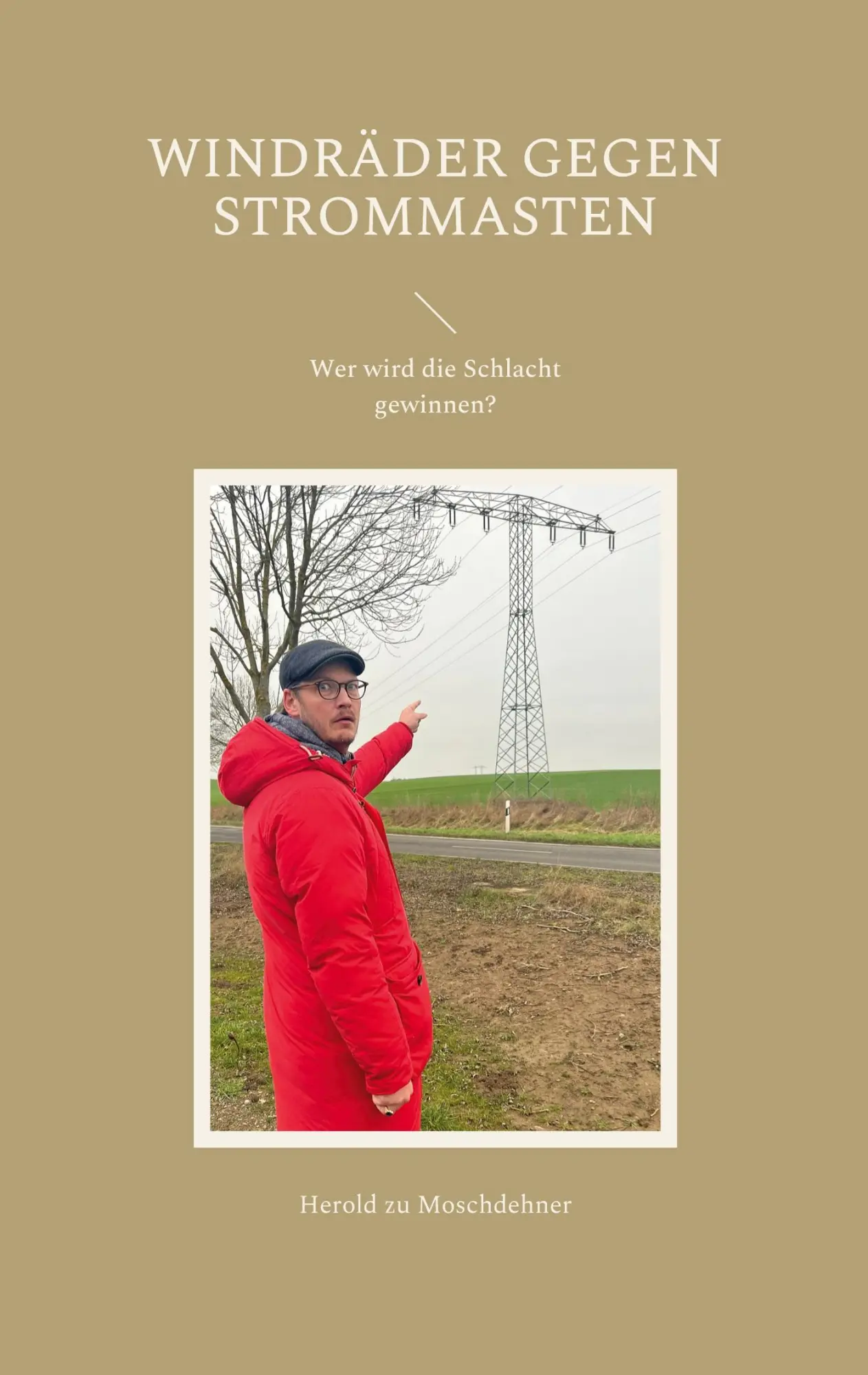 Cover: 9783734752575 | Windräder gegen Strommasten | Wer wird die Schlacht gewinnen? | Buch
