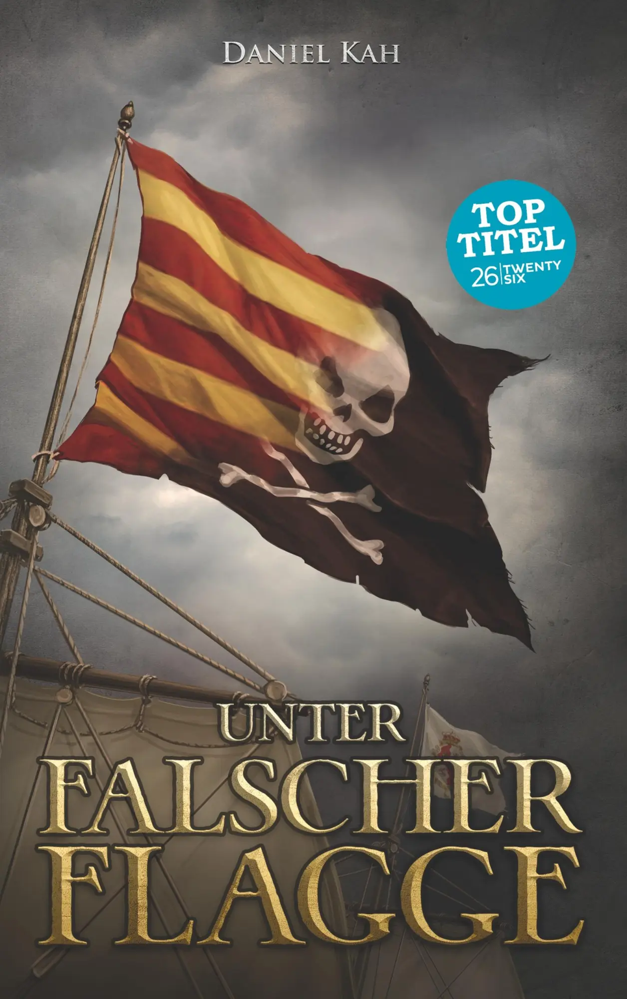 Cover: 9783740762575 | Unter falscher Flagge | Daniel Kah | Taschenbuch | 524 S. | Deutsch