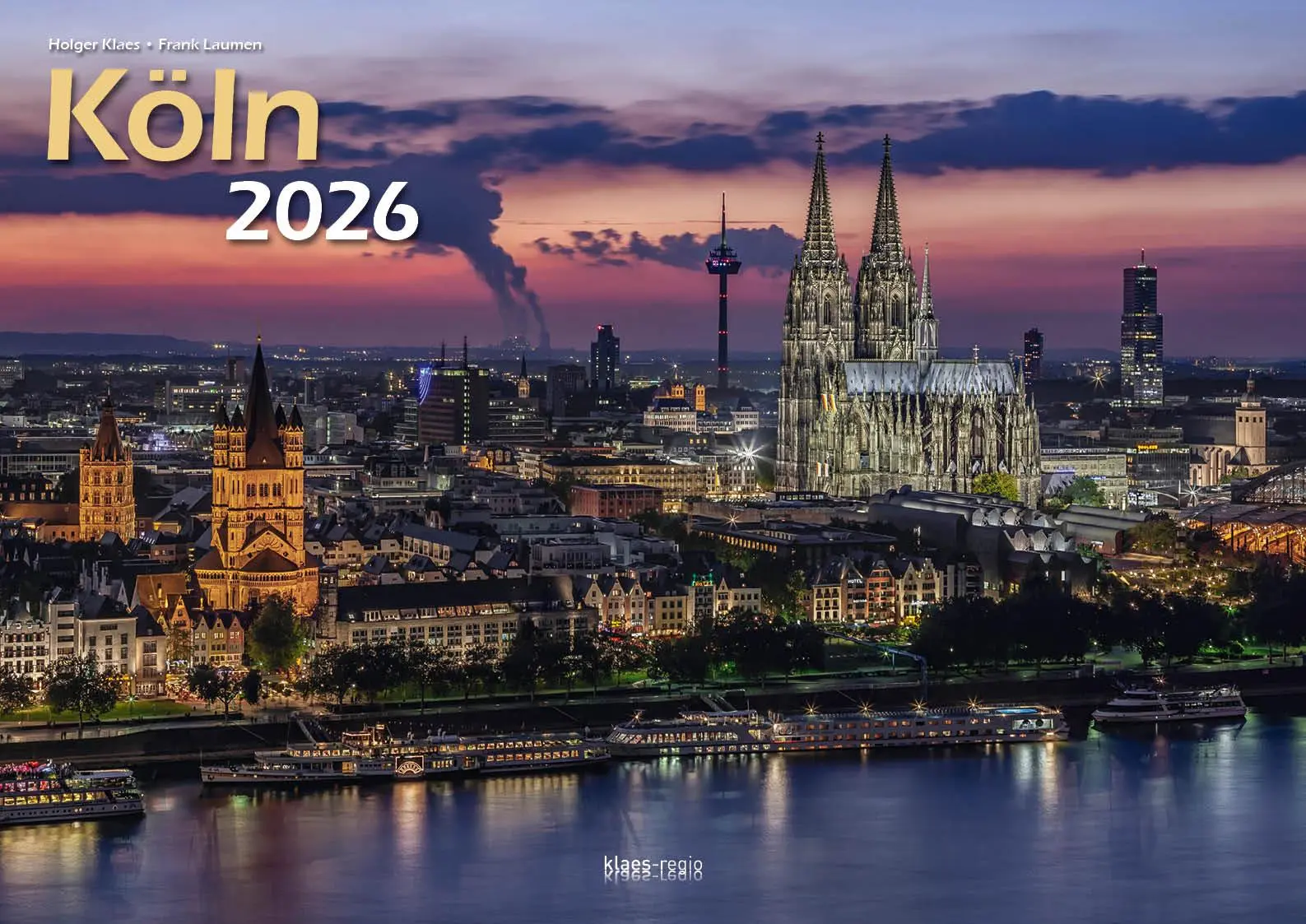 Cover: 9783965352575 | Köln 2026 Bildkalender A3 quer, spiralgebunden | Holger Klaes | 2026