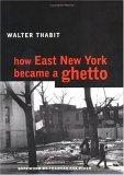How East New York Became a Ghetto | Walter Thabit | Taschenbuch | Englisch | 2005 | NEW YORK UNIV PR | EAN 9780814782675 - Thabit, Walter