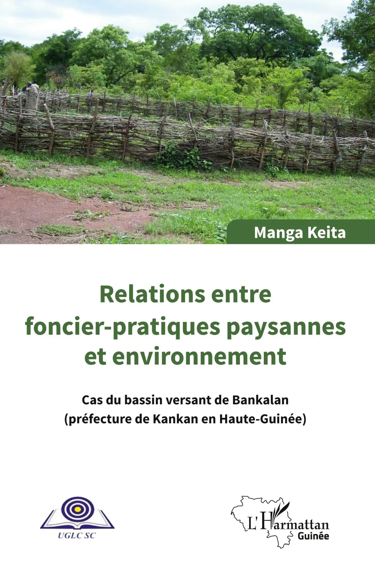 Cover: 9782343172675 | Relations entre foncier-pratiques paysannes et environnement | Keita