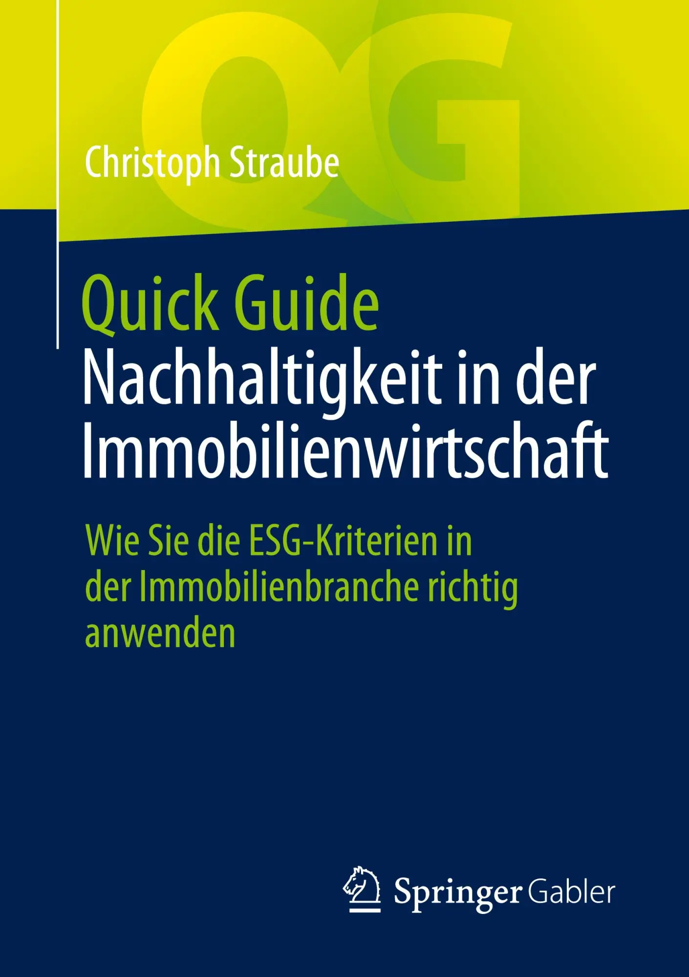 Cover: 9783658442675 | Quick Guide Nachhaltigkeit in der Immobilienwirtschaft | Straube | xi