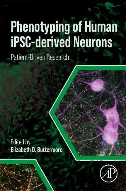 Cover: 9780128222775 | Phenotyping of Human iPSC-derived Neurons | Patient-Driven Research