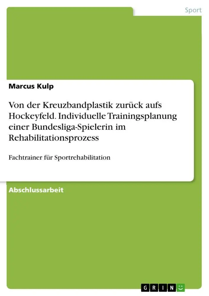 Cover: 9783389152775 | Von der Kreuzbandplastik zurück aufs Hockeyfeld. Individuelle...
