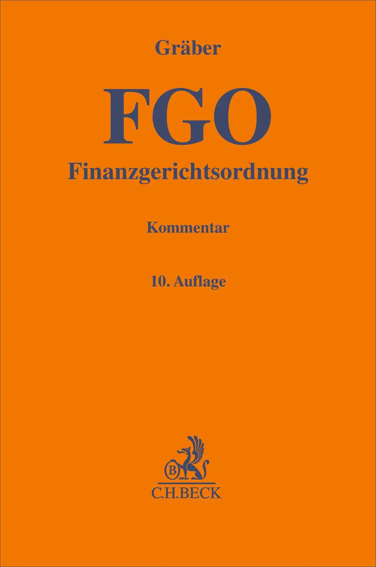 Cover: 9783406802775 | Finanzgerichtsordnung. FGO | mit Nebengesetzen. Kommentar | Gräber