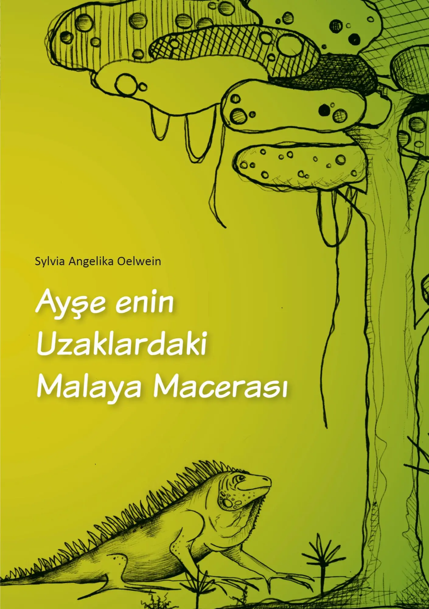 Cover: 9783752622775 | Ayse enin Uzaklar daki Malaya Macerasi | Sylvia Angelika Oelwein