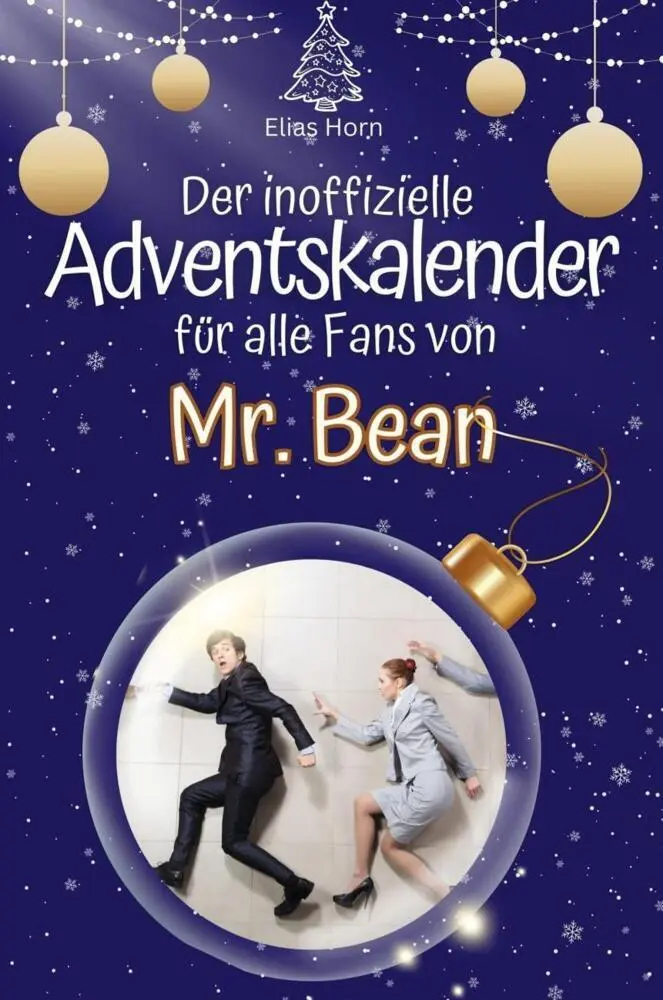 Cover: 9783759102775 | Der inoffizielle Adventskalender für alle Fans von Mr. Bean | Horn