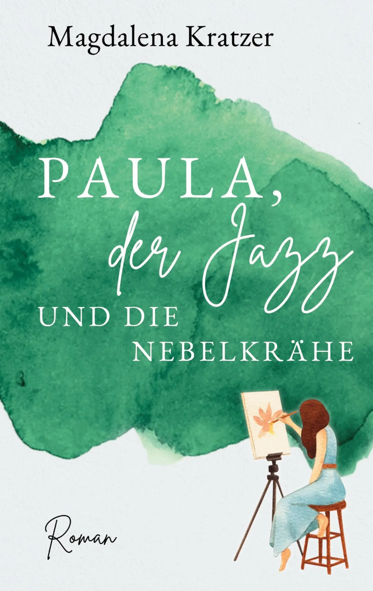 Cover: 9783759722775 | Paula, der Jazz und die Nebelkrähe | Magdalena Kratzer | Taschenbuch