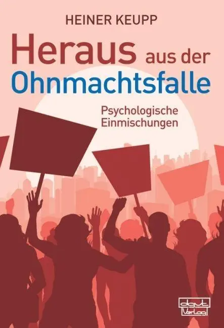 Cover: 9783871592775 | Heraus aus der Ohnmachtsfalle | Psychologische Einmischungen | Keupp
