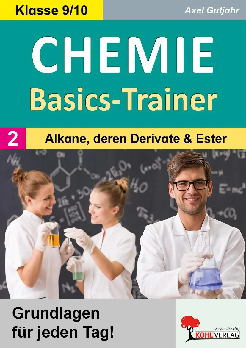 Cover: 9783988412775 | Chemie-Basics-Trainer 2 | Band 2: Alkane, deren Derivate und Ester