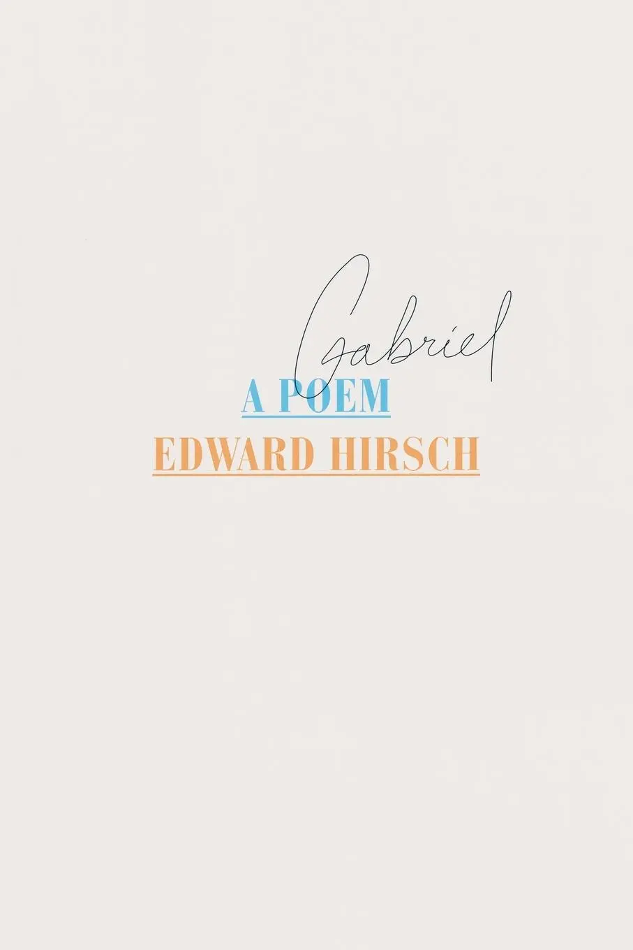 Cover: 9780804172875 | Gabriel | A Poem | Edward Hirsch | Taschenbuch | Englisch | 2016