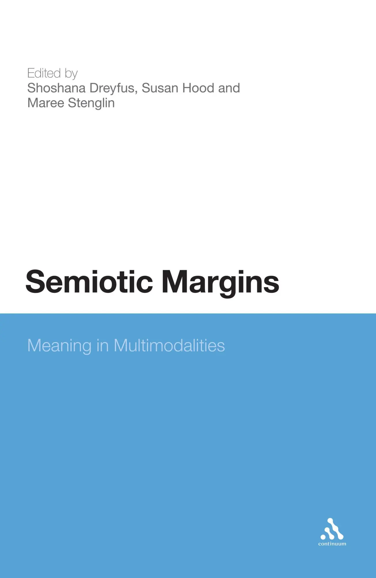 Cover: 9781441192875 | Semiotic Margins | Meaning in Multimodalities | Dreyfus (u. a.) | Buch