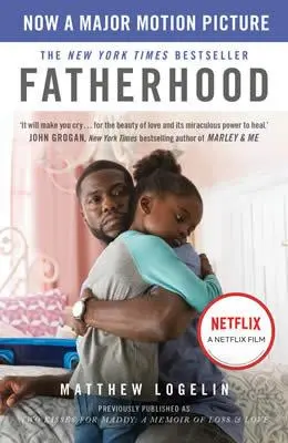 Cover: 9781473632875 | Fatherhood | Now a Major Motion Picture on Netflix | Matt Logelin
