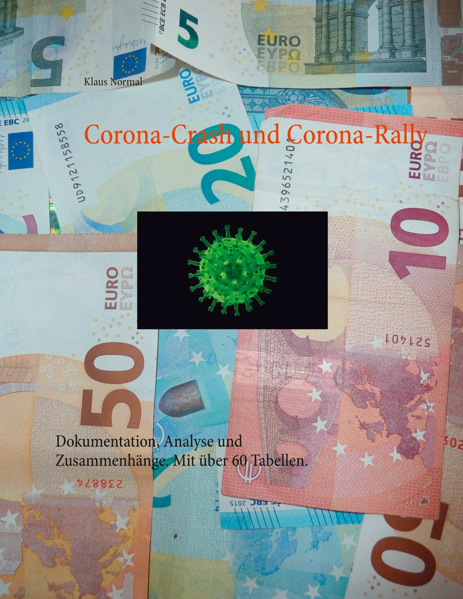 Cover: 9783753462875 | Corona-Crash und Corona-Rally | Klaus Normal | Taschenbuch | 104 S.