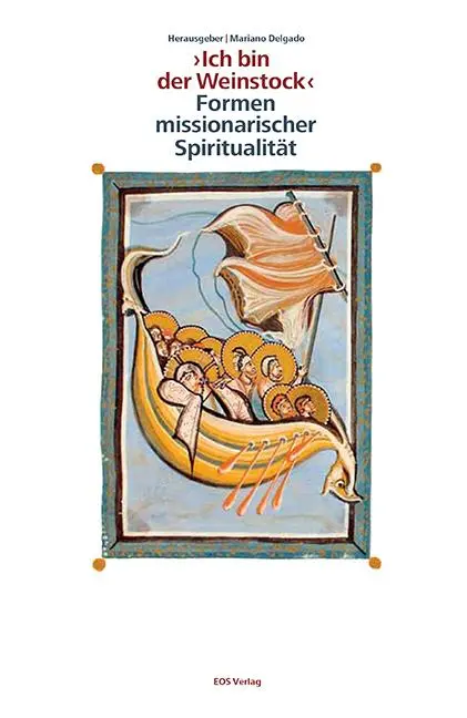 Cover: 9783830682875 | " Ich bin der Weinstock " - Formen missionarischer Spiritualität