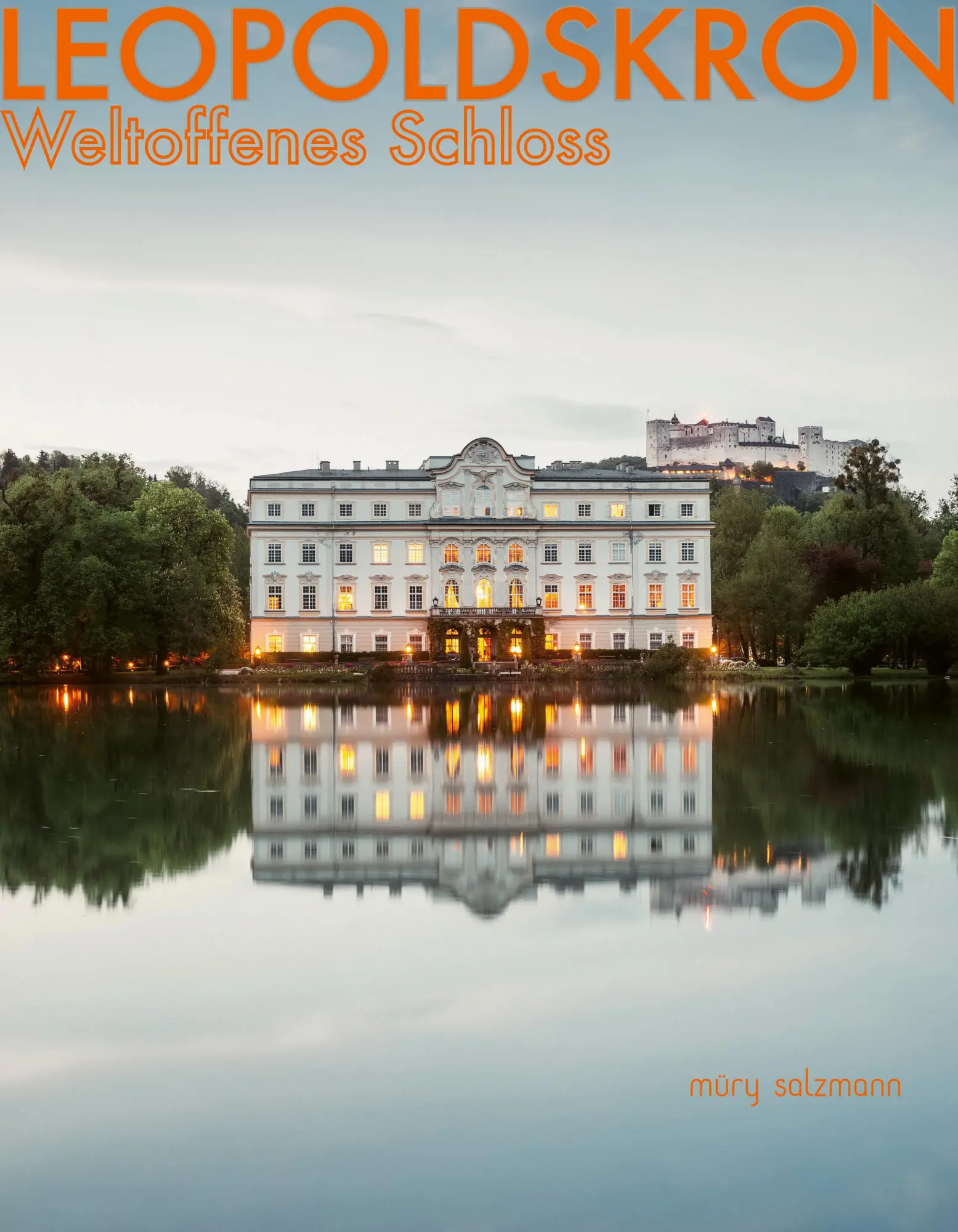 Cover: 9783990142875 | Leopoldskron | Weltoffenes Schloss | Buch | 200 S. | Deutsch | 2025