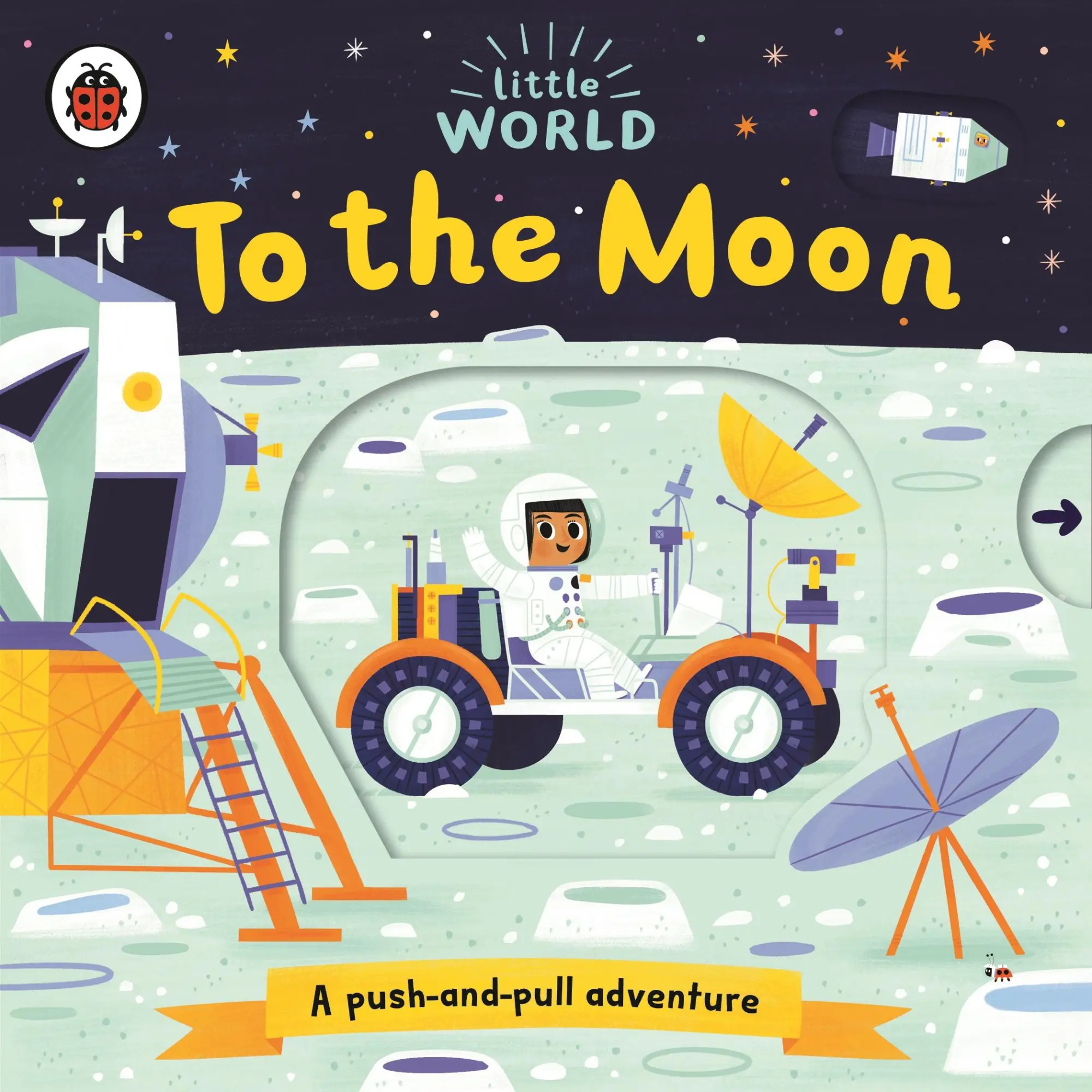 Cover: 9780241372975 | Little World: To the Moon | A push-and-pull adventure | Allison Black