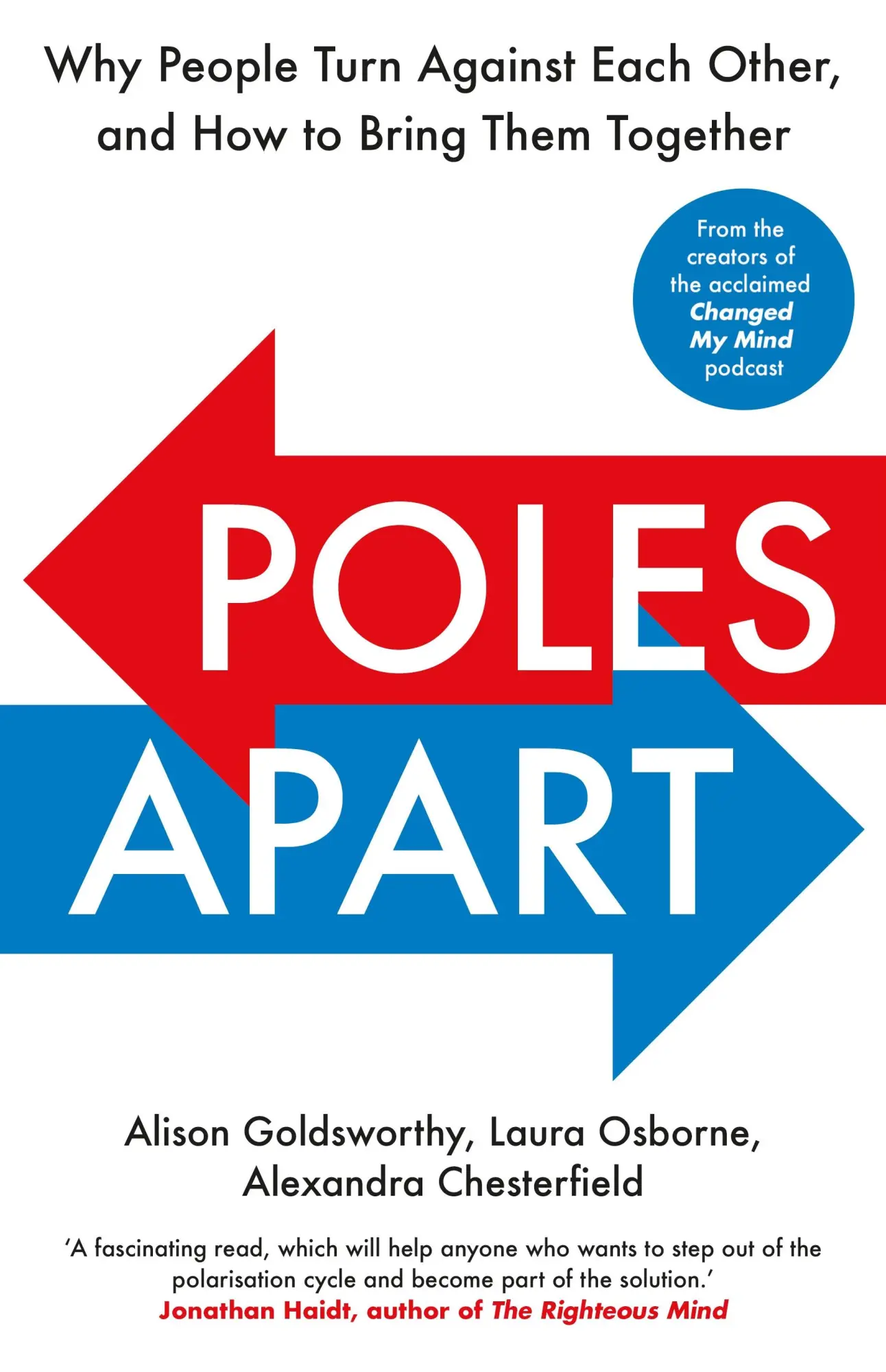 Cover: 9781847942975 | Poles Apart: Why People Turn Against Each Other, and How to Bring...