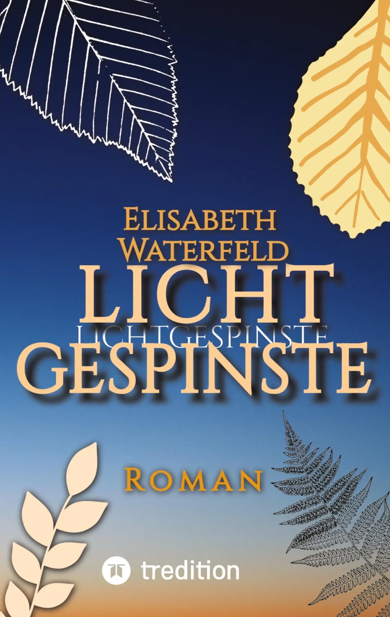 Cover: 9783384182975 | Lichtgespinste | Roman | Elisabeth Waterfeld | Taschenbuch | 196 S.