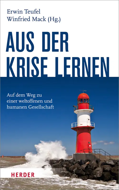 Cover: 9783451332975 | Aus der Krise lernen | Erwin Teufel (u. a.) | Buch | Mit Lesebändchen