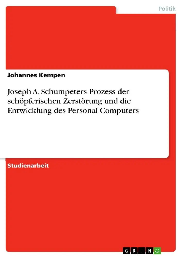 Cover: 9783656432975 | Joseph A. Schumpeters Prozess der schöpferischen Zerstörung und die...