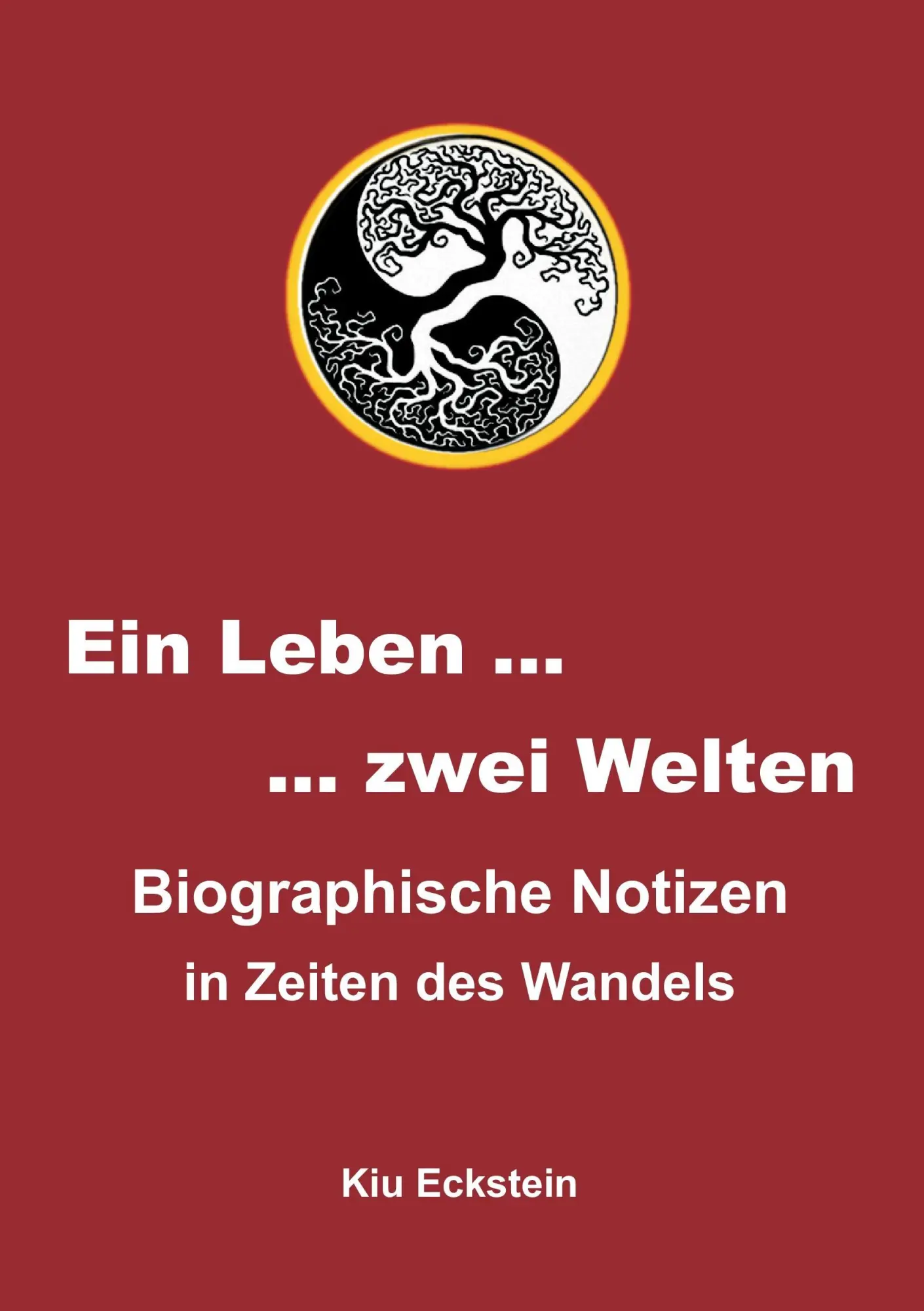 Cover: 9783743932975 | Ein Leben ¿ zwei Welten | Biographische Notizen in Zeiten des Wandels