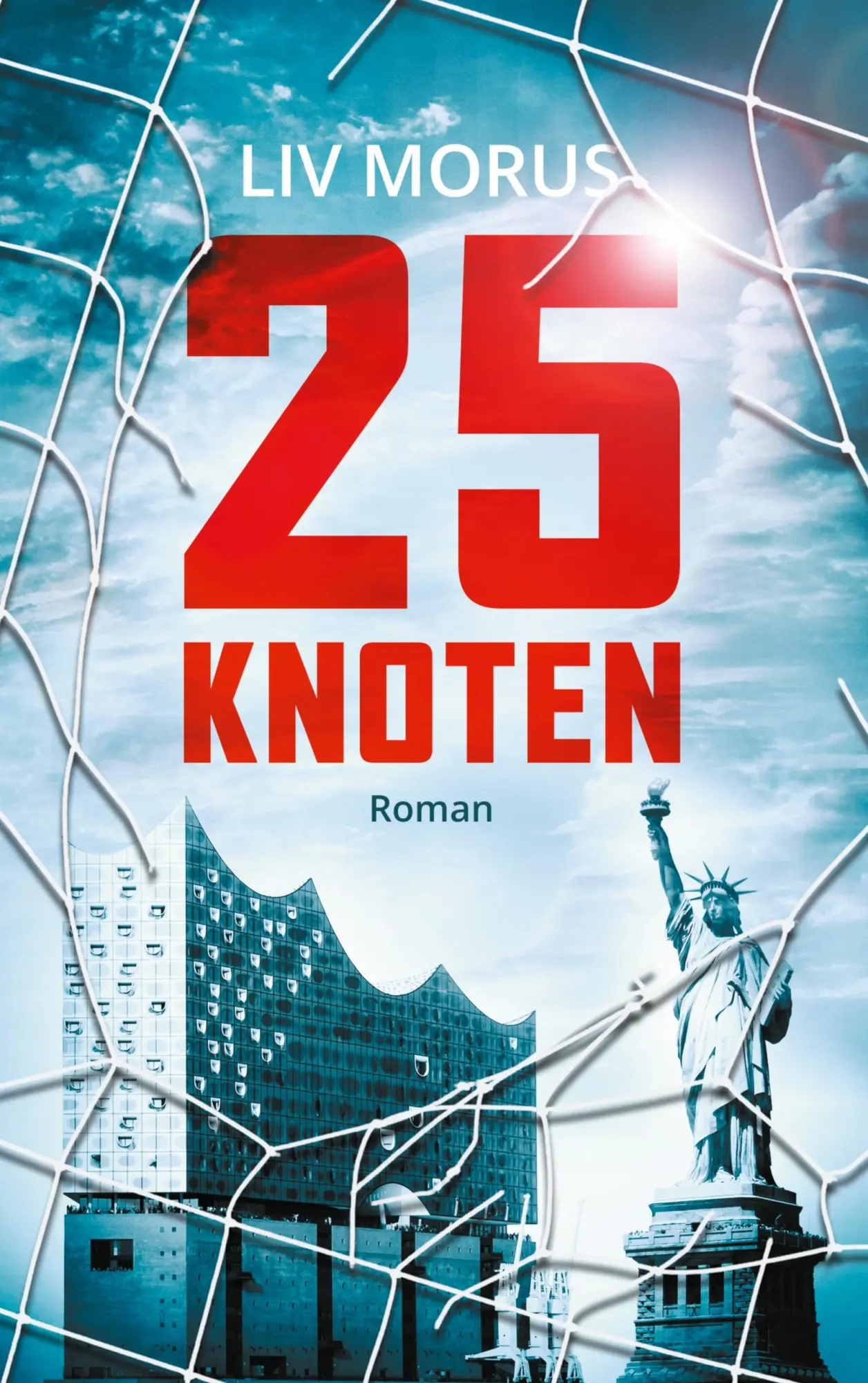 Cover: 9783751922975 | 25 Knoten | Liv Morus | Taschenbuch | Paperback | 460 S. | Deutsch