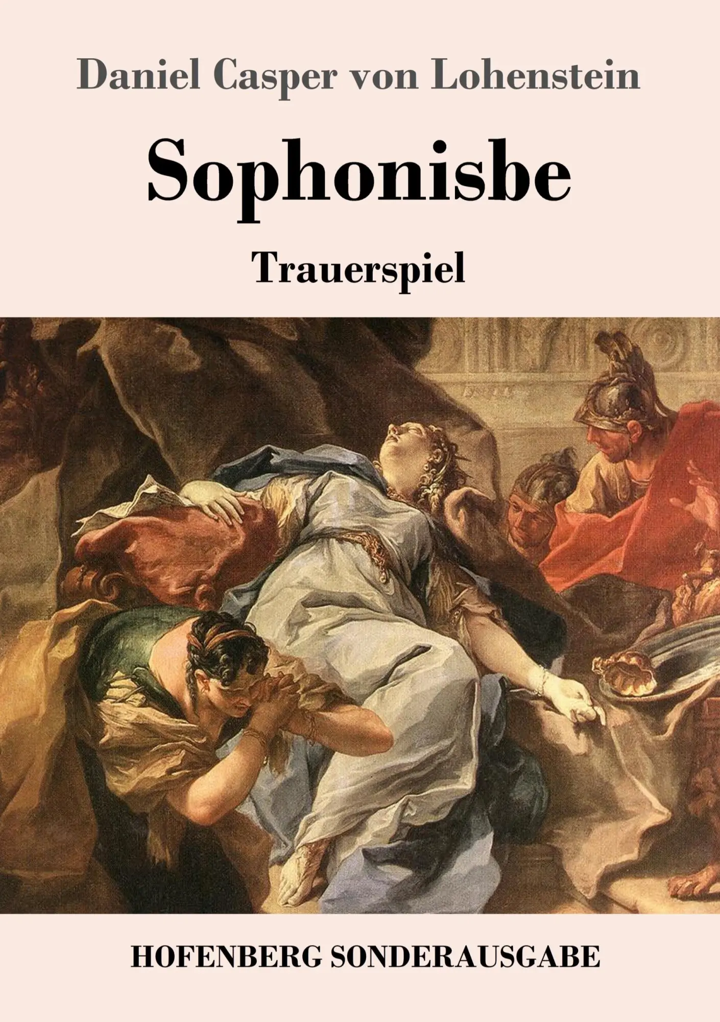 Cover: 9783843092975 | Sophonisbe | Trauerspiel | Daniel Casper Von Lohenstein | Taschenbuch