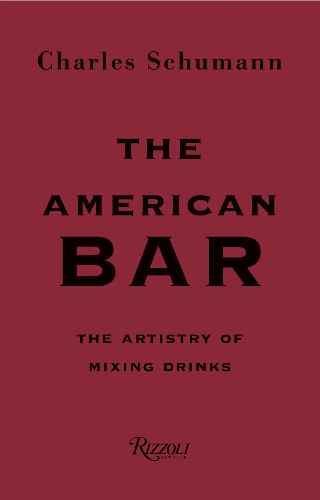 Cover: 9780847863075 | The American Bar | The Artistry of Mixing Drinks | Schumann (u. a.)