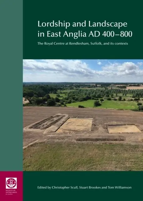 Cover: 9780854313075 | Lordship and Landscape in East Anglia AD400-800 | Scull (u. a.) | Buch