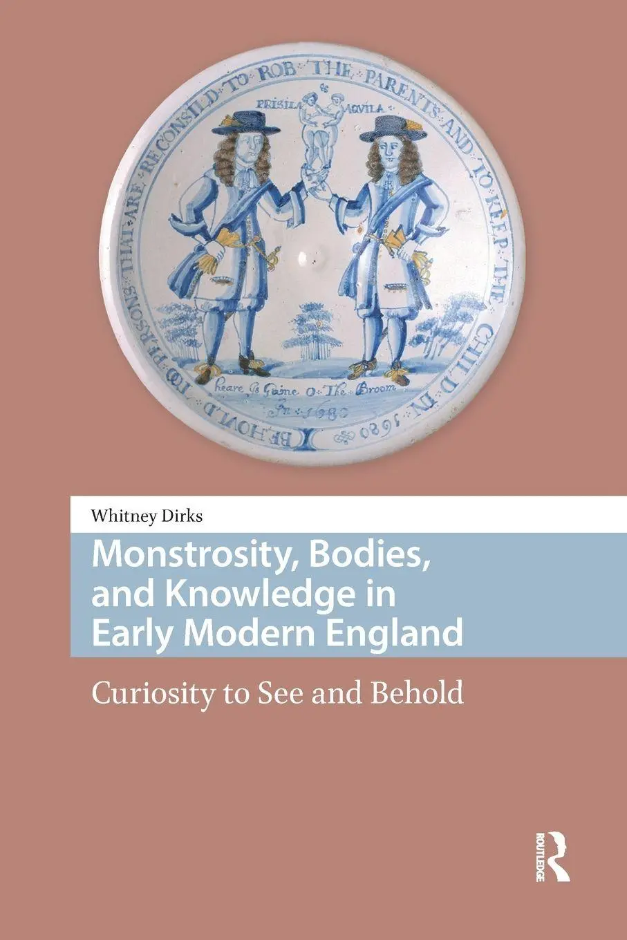 Cover: 9781041183075 | Monstrosity, Bodies, and Knowledge in Early Modern England | Dirks