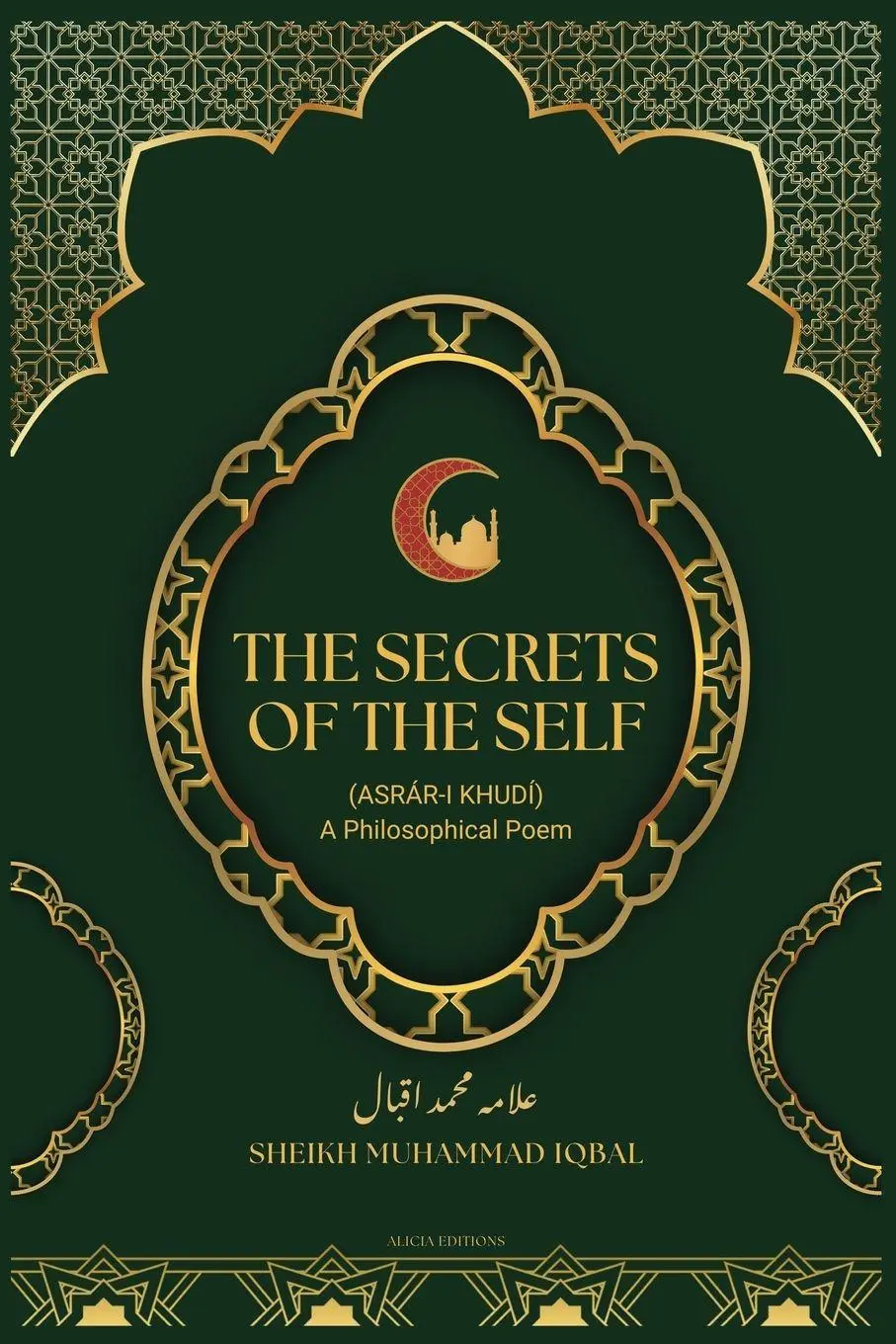 Cover: 9782384553075 | The Secrets Of The Self | (Asrár-i Khudí) A Philosophical Poem | Iqbal