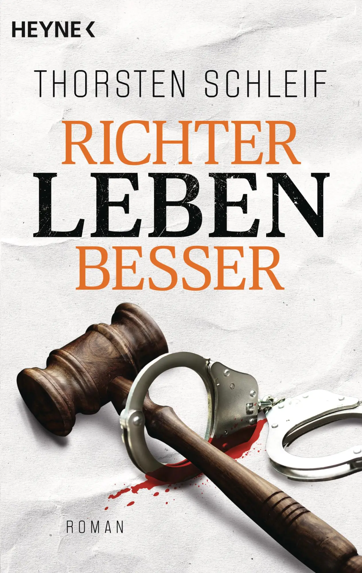 Cover: 9783453443075 | Richter leben besser | Roman | Thorsten Schleif | Taschenbuch | 288 S.