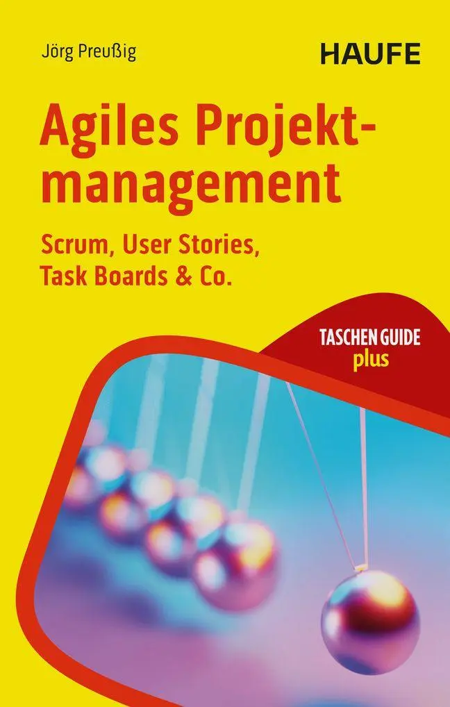 Cover: 9783648193075 | Agiles Projektmanagement | Scrum, User Stories, Task Boards &amp; Co.