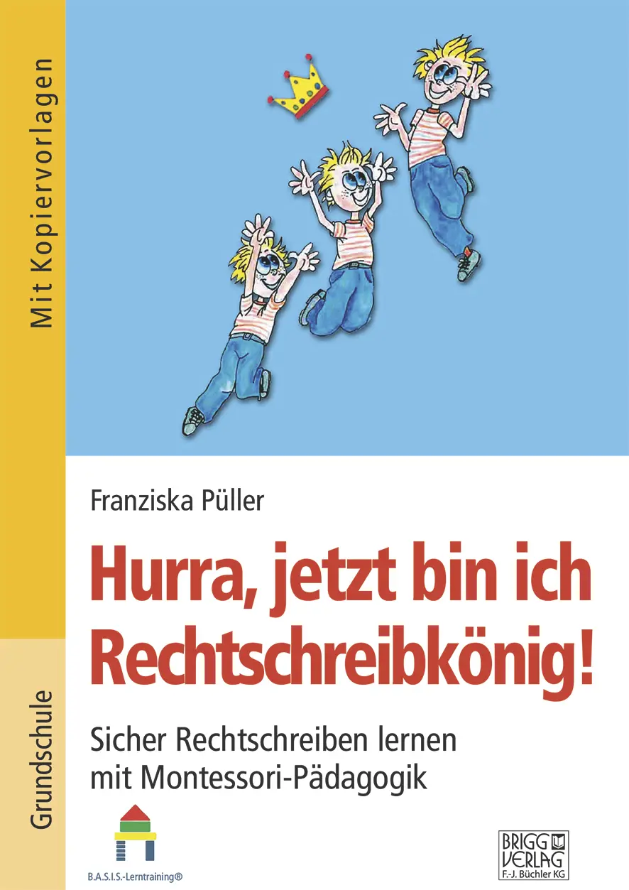 Cover: 9783956603075 | Hurra, jetzt bin ich Rechtschreibkönig! | Franziska Püller | Buch