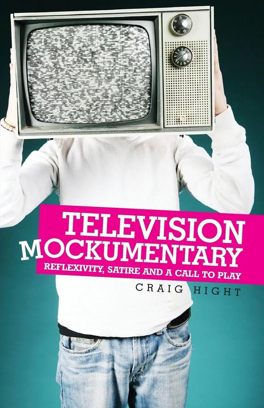 Cover: 9780719073175 | Television mockumentary | Reflexivity, satire and a call to play